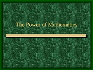 The Power of Mathematics 