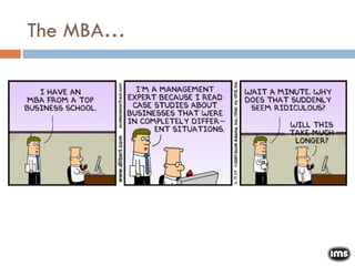 The MBA… 