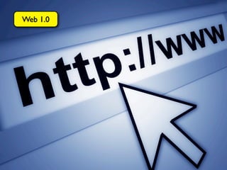 Web 1.0
 