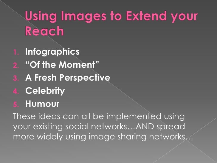 Using images to enhance your social media strategy Using images to enhance your social media strategy