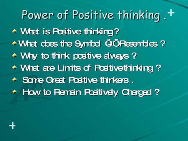 Positive Discussuin Power Of Positive Thinking | PPT