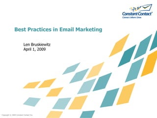 Best Practices in Email Marketing ,[object Object],[object Object]