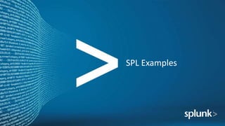 Power of Splunk Search Processing Language (SPL) | PPTX