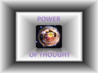 POWER  OF THOUGHT 