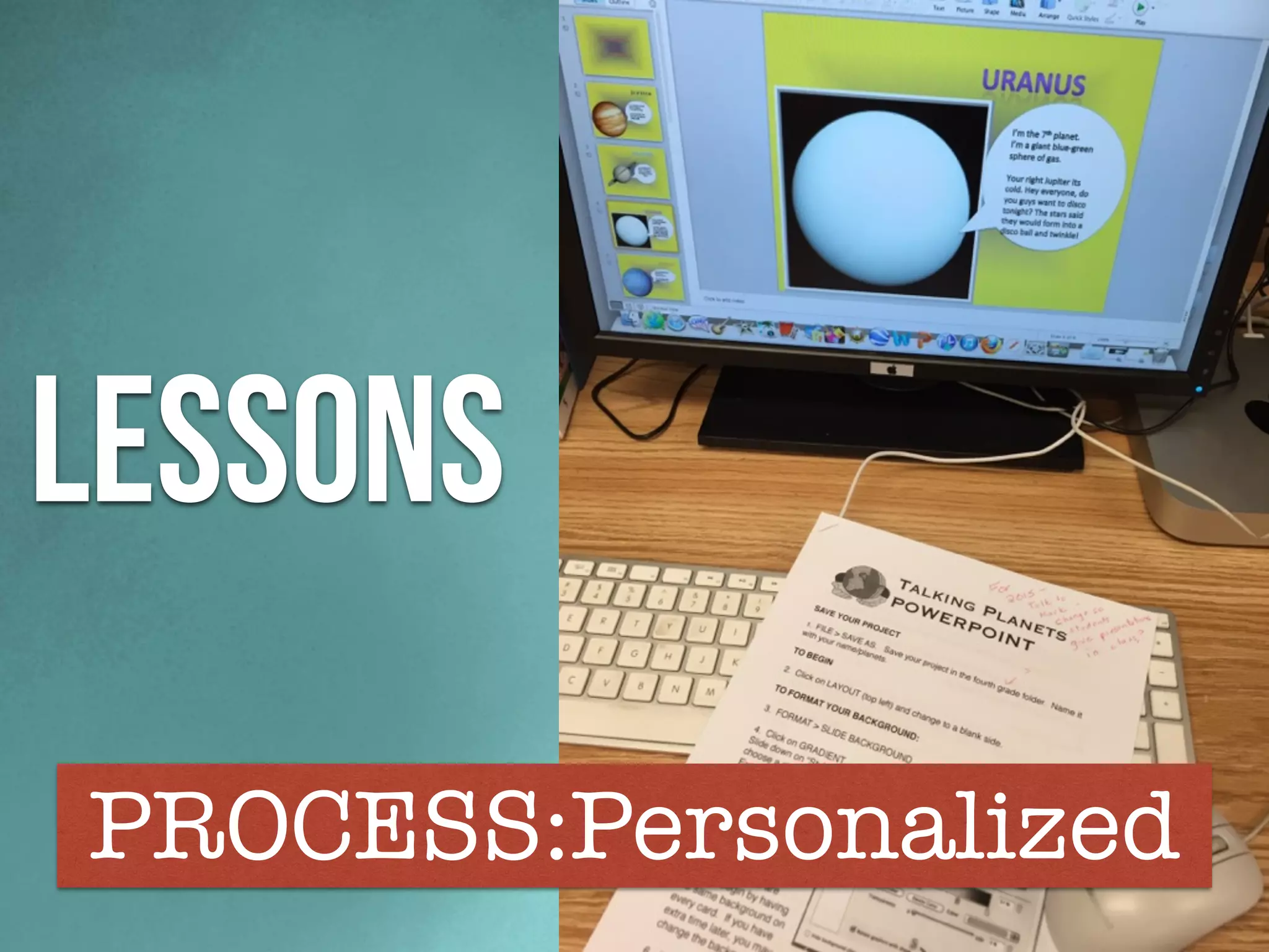 Lessons
PROCESS:Personalized
 