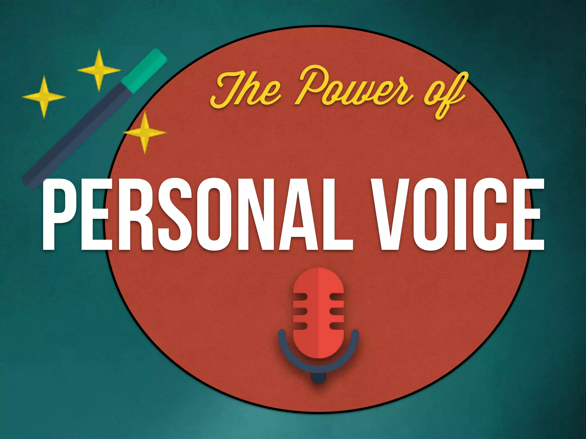 The Power of
personal voice
 