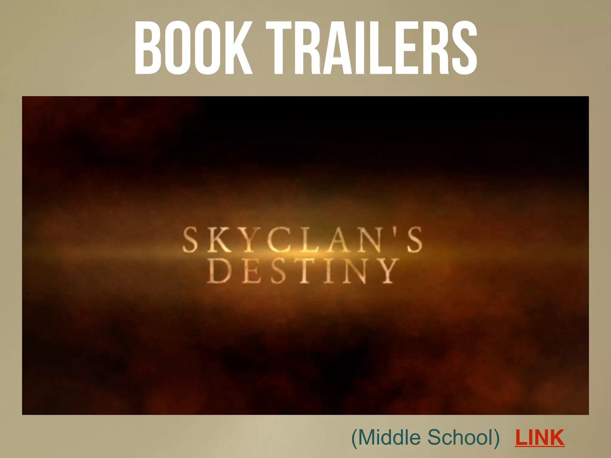 book trailers
LINK(Middle School)
 