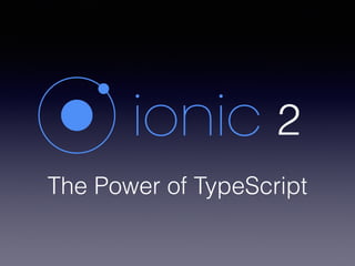 The Power of TypeScript
2
 