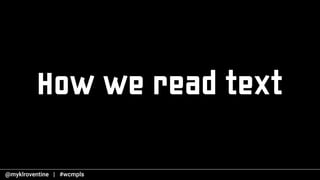 How we read text
 