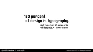 zeldman.com/2015/12/24/the-year-in-design/
 