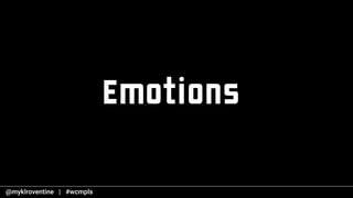 Emotions
 
