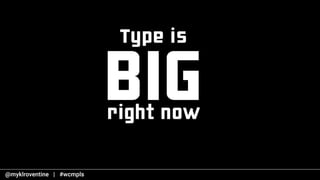More Than Words: The Power of Type