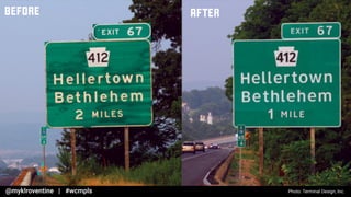 Photo: Terminal Design, Inc.
BEFORE AFTER
 