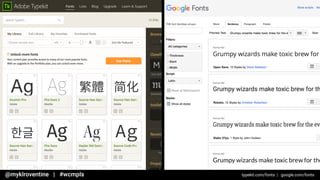 typekit.com/fonts | google.com/fonts
 