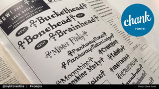Photo: Chank Fonts
 