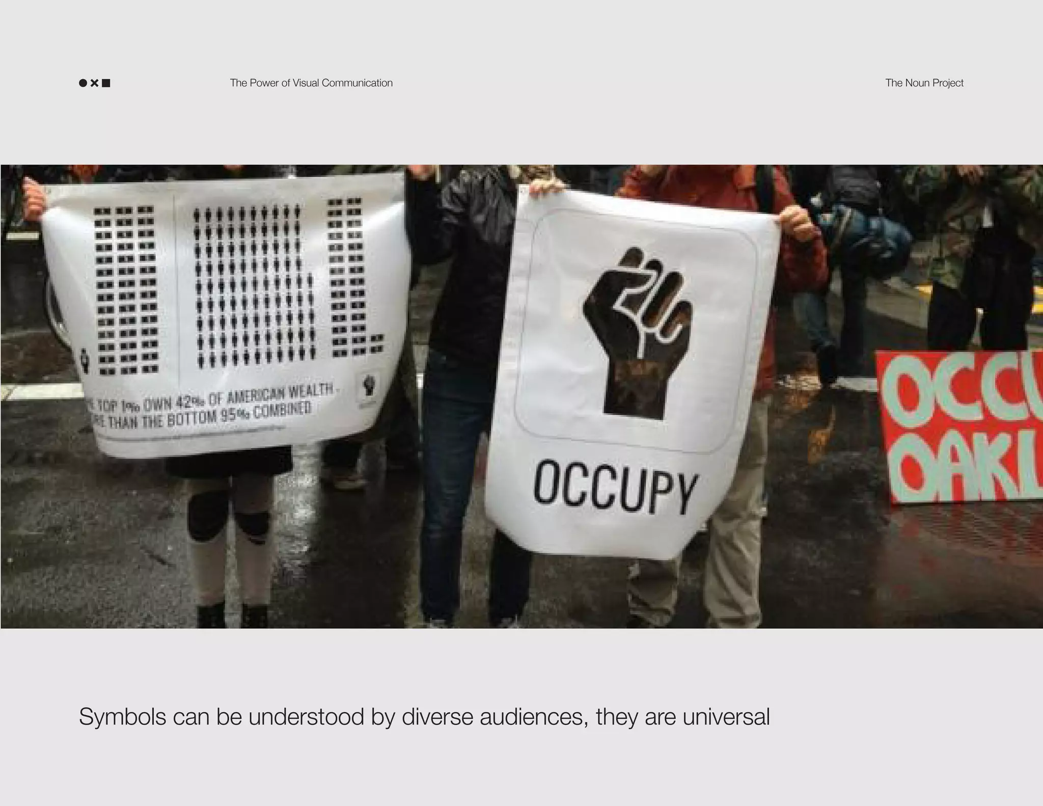 The Power of Visual Communication

Symbols can be understood by diverse audiences, they are universal

The Noun Project

 