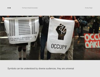 The Power of Visual Communication

Symbols can be understood by diverse audiences, they are universal

The Noun Project

 