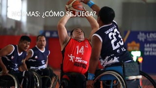 NORMAS: ¿CÓMO SE JUEGA?
 