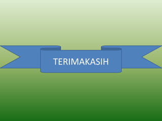 TERIMAKASIH

 
