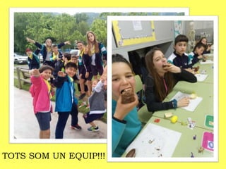 TOTS SOM UN EQUIP!!!
 