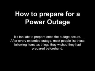 Outage Preparedness, Plan For Extended Outage