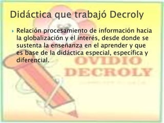 Power ovide decroly