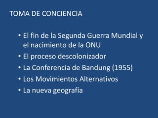 TOMA DE CONCIENCIAEl fin de la Segunda Guerra Mundial y el nacimiento de la ONU