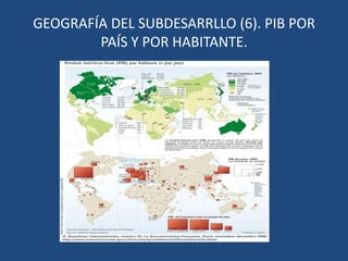 GEOGRAFÍA DEL SUBDESARROLLO (1). IDH 2010: LOS 36 PRIMEROS . IDH MUY ALTO