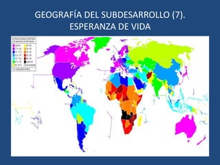 GEOGRAFÍA  DEL SUBDESARROLLO (2). IDH: LOS 36 ÚLTIMOS. IDH BAJO