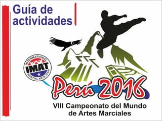 VII Campeonato del Mundo de artes marciales "PERU 2016"
