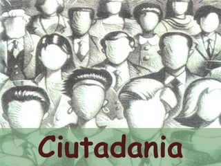 Doble arrel de la ciutadania modernaTradicions:La participació  política a través de la deliberació (d’origengrec).La protecció legal delsdrets de la persona (d’origenromà).