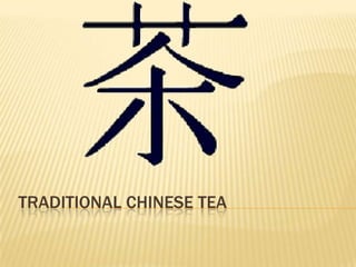 Traditional chinese tea 