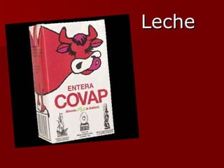 Leche
