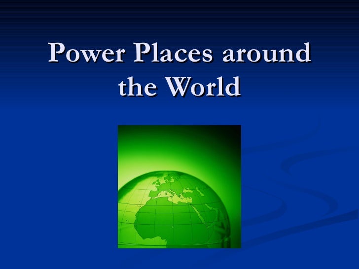 Power places around the world