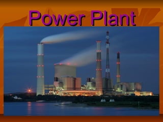 Power plant, Power Station and types of power plant Slide 1