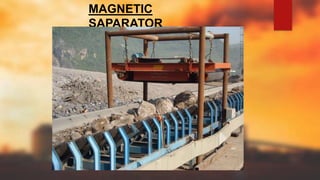 MAGNETIC
SAPARATOR
 