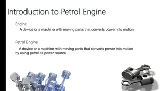 Internal Combustion Engine [Gasoline/Petrol] presentation | PPTX