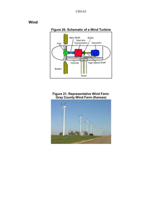 CRS-65
Wind
Figure 20. Schematic of a Wind Turbine
Figure 21. Representative Wind Farm:
Gray County Wind Farm (Kansas)
 