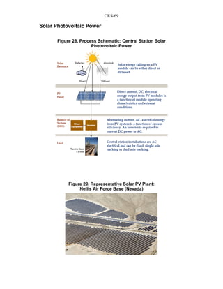 CRS-69
Solar Photovoltaic Power
Figure 28. Process Schematic: Central Station Solar
Photovoltaic Power
Figure 29. Representative Solar PV Plant:
Nellis Air Force Base (Nevada)
 
