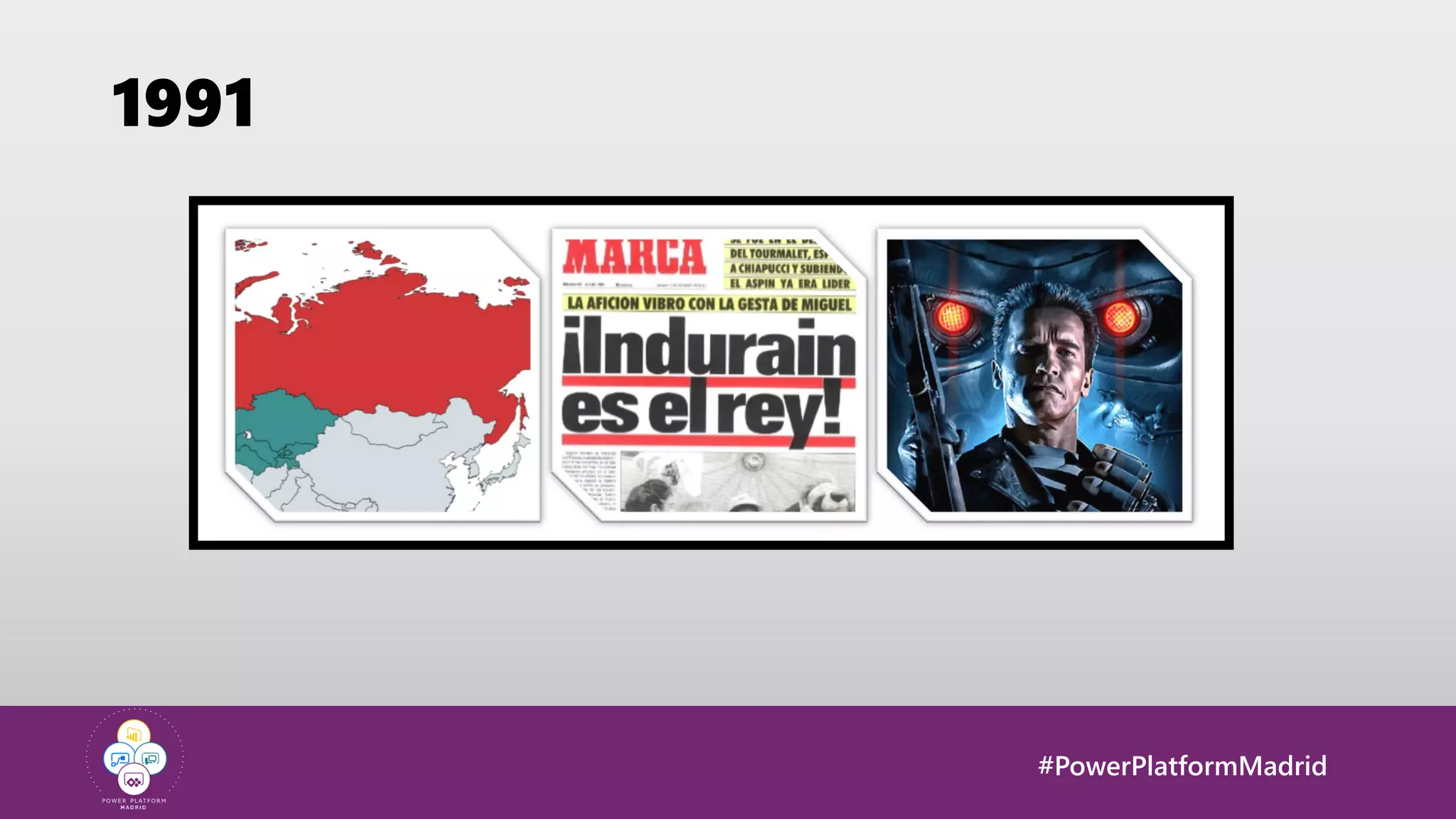 #PowerPlatformMadrid
1991
 