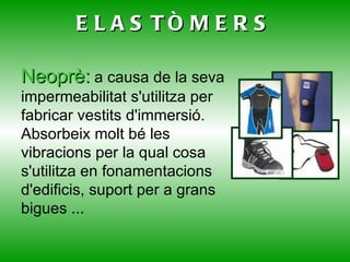 Cadenes moleculars lineals o molt poc ramificades. Ex: PVC, Polietilè, Poliestirè.  TERMOESTABLES: Moldejables per calor amb modificació química irreversible. 