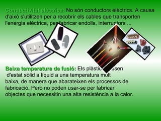 No es poden reciclar. 