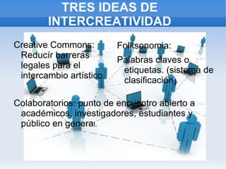 Comunidad que aporta conocimientos.