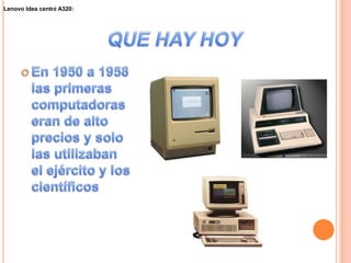 Lenovo Idea centré A320:
 