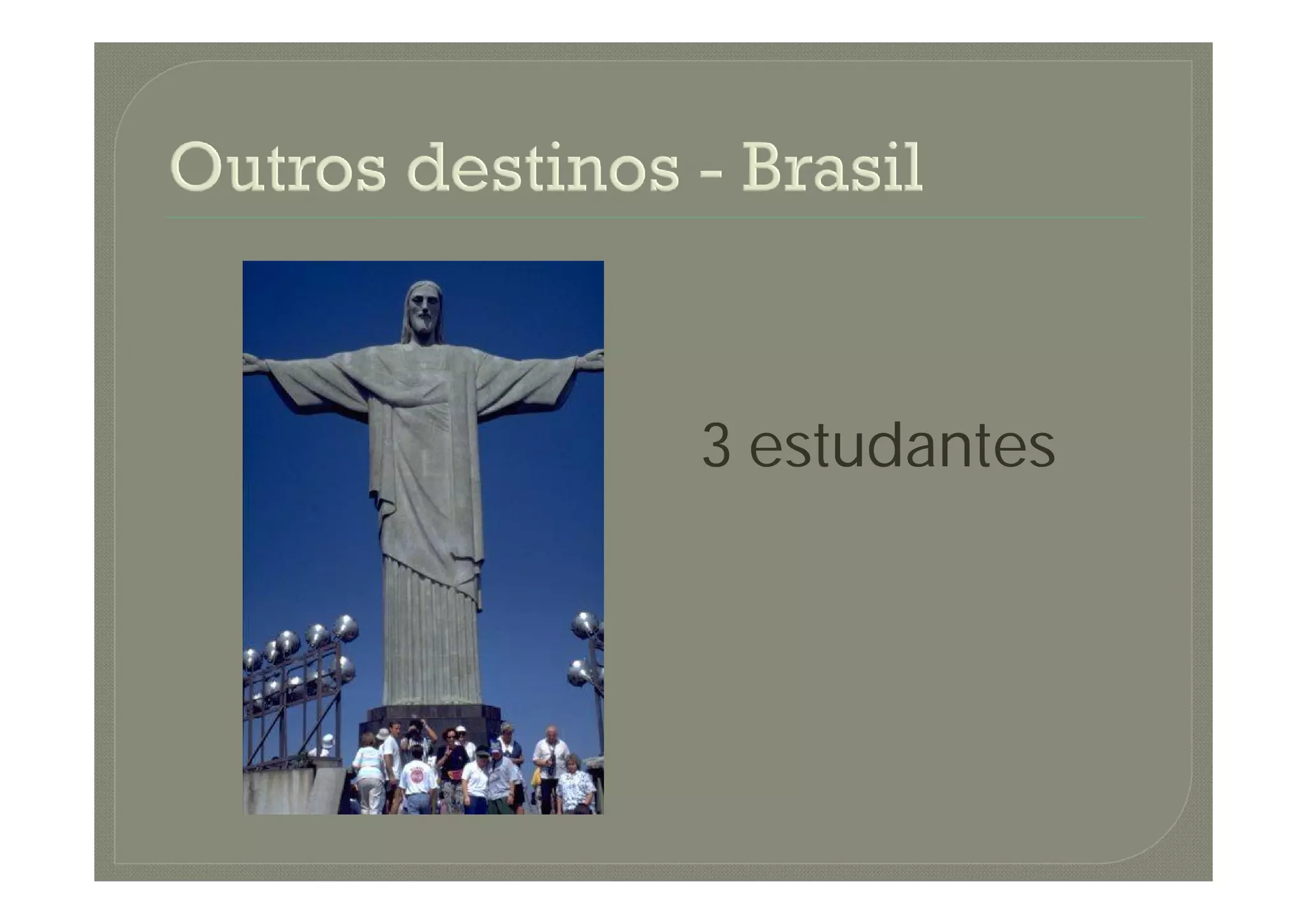 Alunos ERASMUS da UM