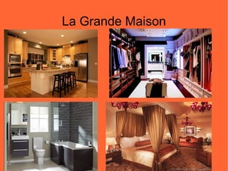 La Grande Maison 