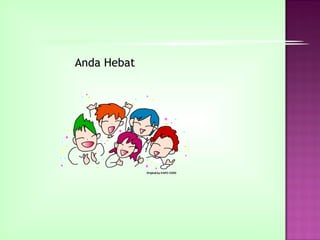 Anda Hebat
 