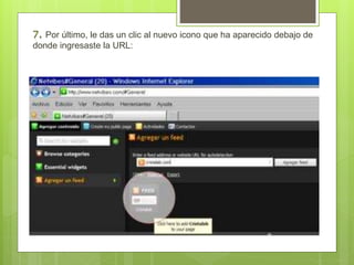 Por último, le das un clic al nuevo icono que ha aparecido debajo de 
donde ingresaste la URL: 
 