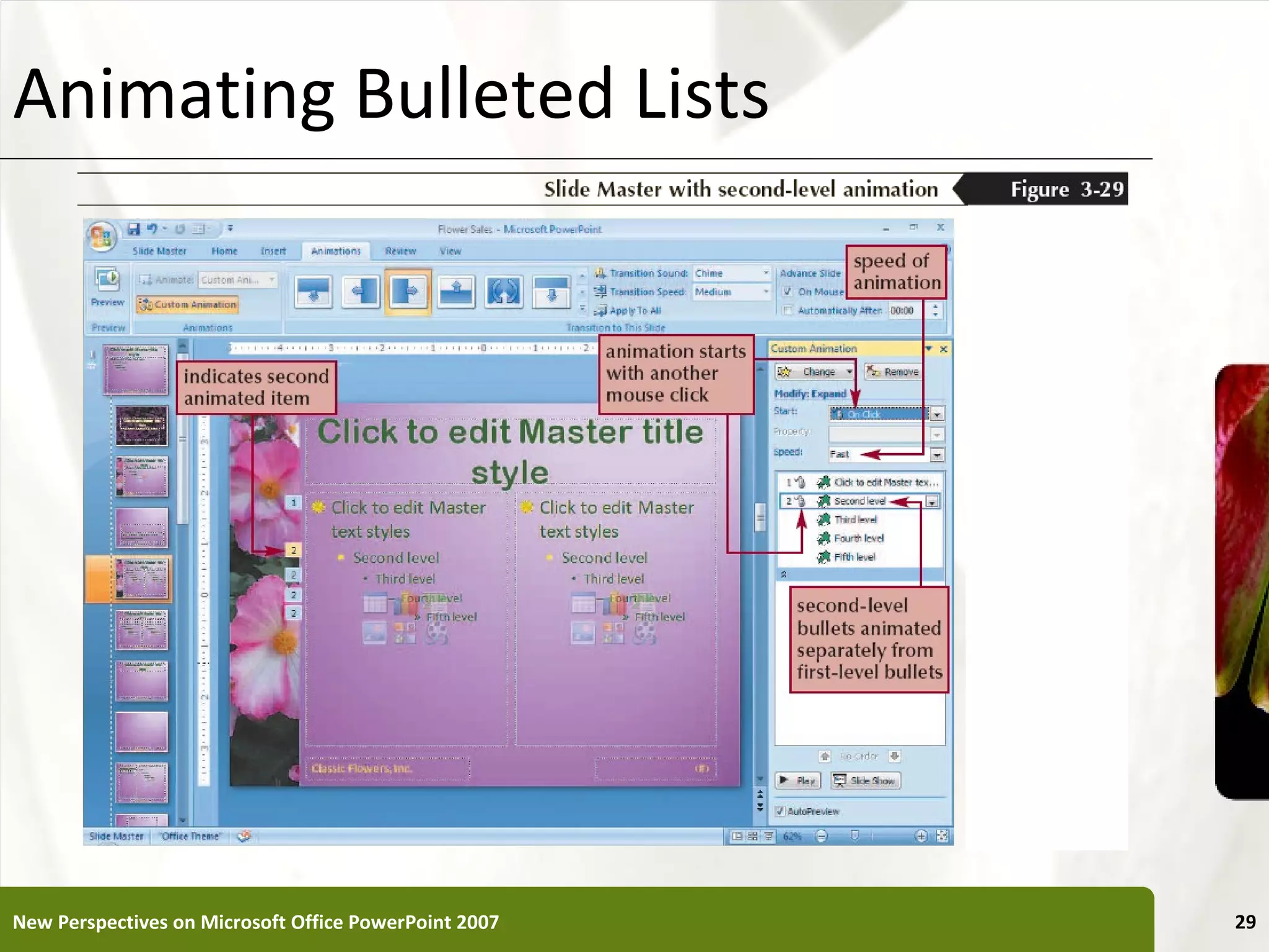 Animating Bulleted Lists                               XP




New Perspectives on Microsoft Office PowerPoint 2007        29
 