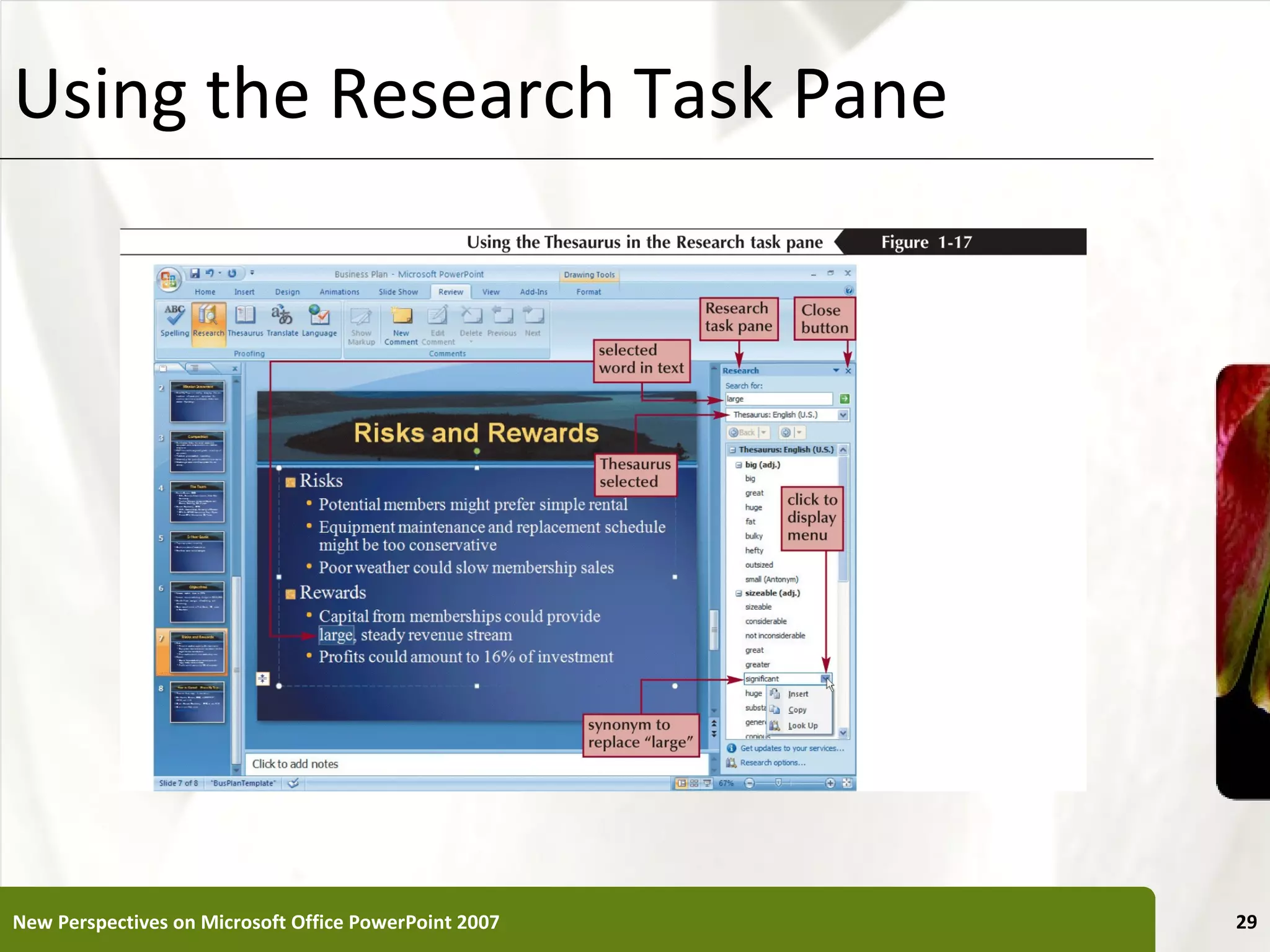 Using the Research Task Pane                           XP




New Perspectives on Microsoft Office PowerPoint 2007        29
 